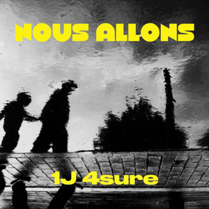 NOUS ALLONS by 1J 4sure