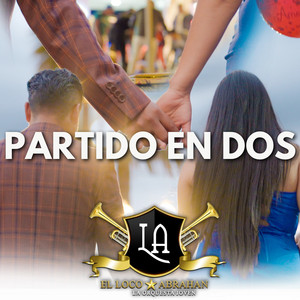 El Loco Abrahan "LA ORQUESTA JOVEN" - Partido en Dos