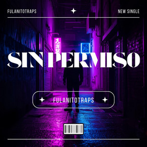 Sin Permiso by FulanitoTraps