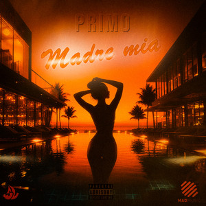 Madre Mia by primo, MAD Music