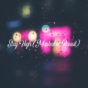 Mashakes - Stay High