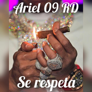 Se respeta by Ariel 09 RD