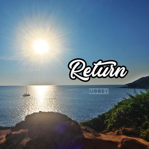 Return by Moody Poet