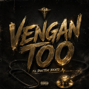 VENGAN TOO by El Doctor Beatz Dr
