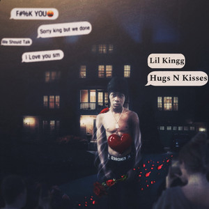 Hugs N Kisses by Lil Kingg