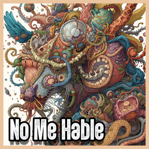 No Me Hable by 4forti
