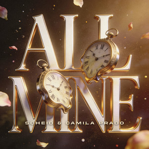 All Mine - Radio Edit by Scheid, Camila Prado