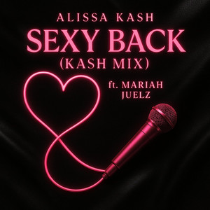 Alissa Kash - Sexy Back (feat. Mariah Juelz) [Kash Mix]