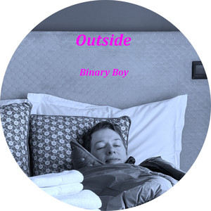 Outside by Binary Boy, Der Nussigmilde