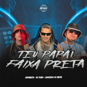 Teu Papai Faixa Preta