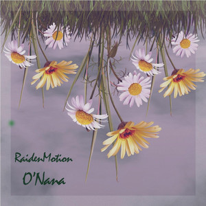 O Nana by RaidenMotion