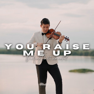 You Raise Me up | Violino Instrumental by Kalvert Richard