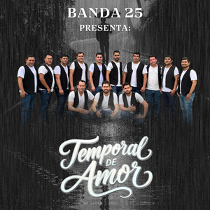 Banda 25 de Los Hermanos Vera - TEMPORAL DE AMOR (Deluxe)