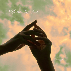 Believe In Love by VeraLee