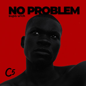 Supa Urch - No Problem