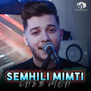Mimoun Prod - Semhili Mimti