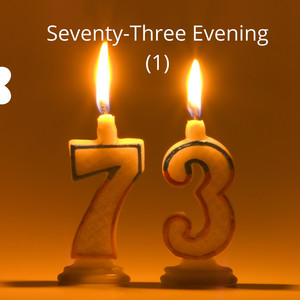 Seventy-Three Evening (1) by Eli Jordan One