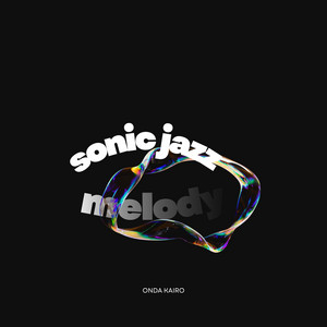 Sonic jazz melody by Onda Kairo