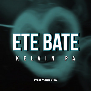 Ete Bate - Demo by Kelvin Pa