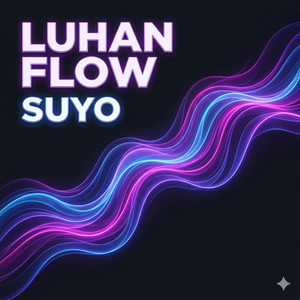 SUYO by LUHAN FLOW