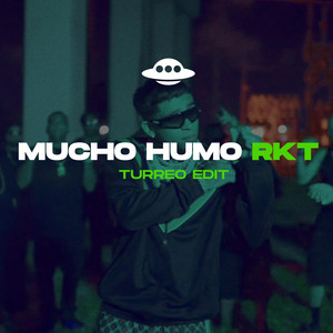 Mucho Humo Rkt - Turreo Edit by FUTURE BEATS