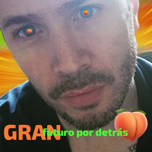 Gran Futuro Por Detrás