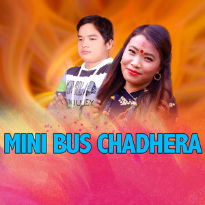 Devi Gharti Magar & Rupan Pun Magar - MINI BUS CHADHERA