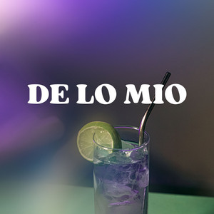 De lo mio by Alex Volanta