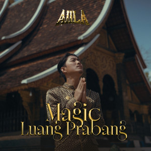 AIILA - Magic Luang Prabang