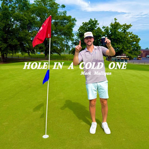 Hole in a Cold One by Mark Mulligan