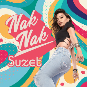 Suzet - Nak Nak
