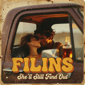 She’ll Still Find Out by FILINS