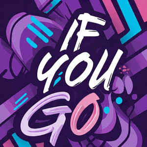 MC MON GOOLY - If You Go