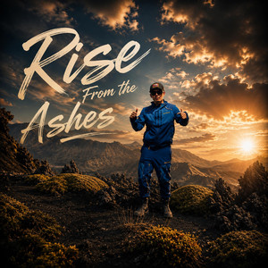 Rise From The Ashes by YoungBloodRap