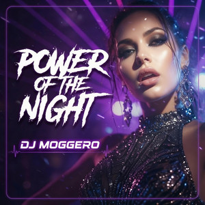 Power of the Night by DJ Moggero, Neo Vallo