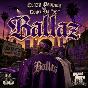 Ballaz by Crazy Peppsta, Royce Da 5'9