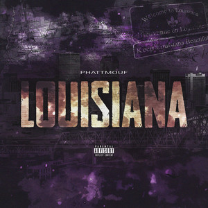 LOUISIANA by PhattMouf