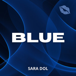 Blue (Da Ba Dee) by Sara Dol