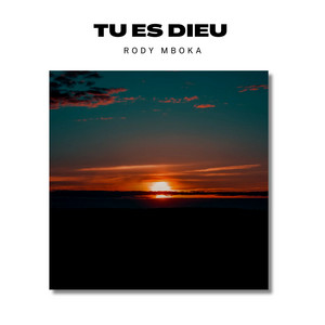 Rody Mboka - Tu es Dieu