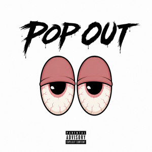 PopOut! by MoneyMakinKeyz