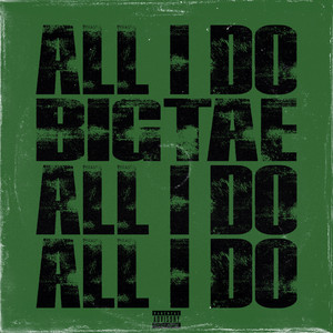 BigTaefromda8 - All I Do (Radio Edit)