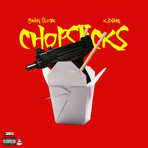 Chopsticks by K$hare, Young Slo-Be