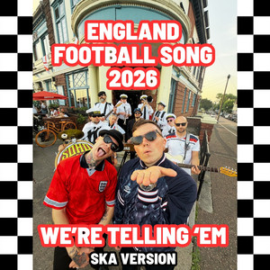 We're Telling 'Em - England Football Song 2026 - Ska Version by Sonny Green, Death Of Guitar Pop