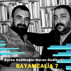 Boran Gedikoğlu - Bayamcalia 7 (feat. Evren Gedikoğlu)