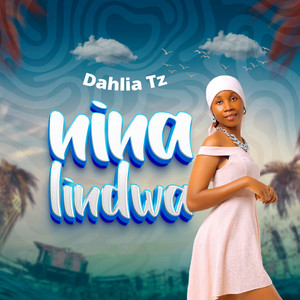 Dahlia Tz - Ninalindwa