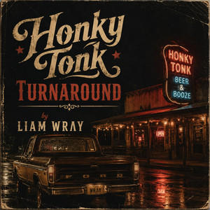 Honky Tonk Turnaround - Remastered by LIΛM WRΛY