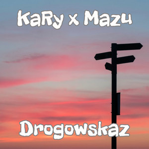 Drogowskaz (feat. Mazu)