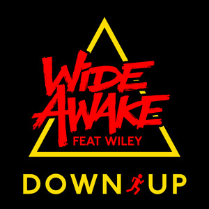 Down Up (feat. Wiley) by WiDE AWAKE, Wiley