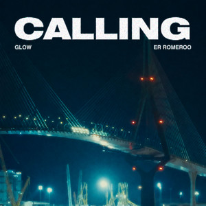 CALLING by Glow, Er Romeroo