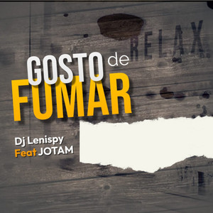 Gosto de Fumar (feat. JotaM Beats)